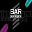 Bar Series